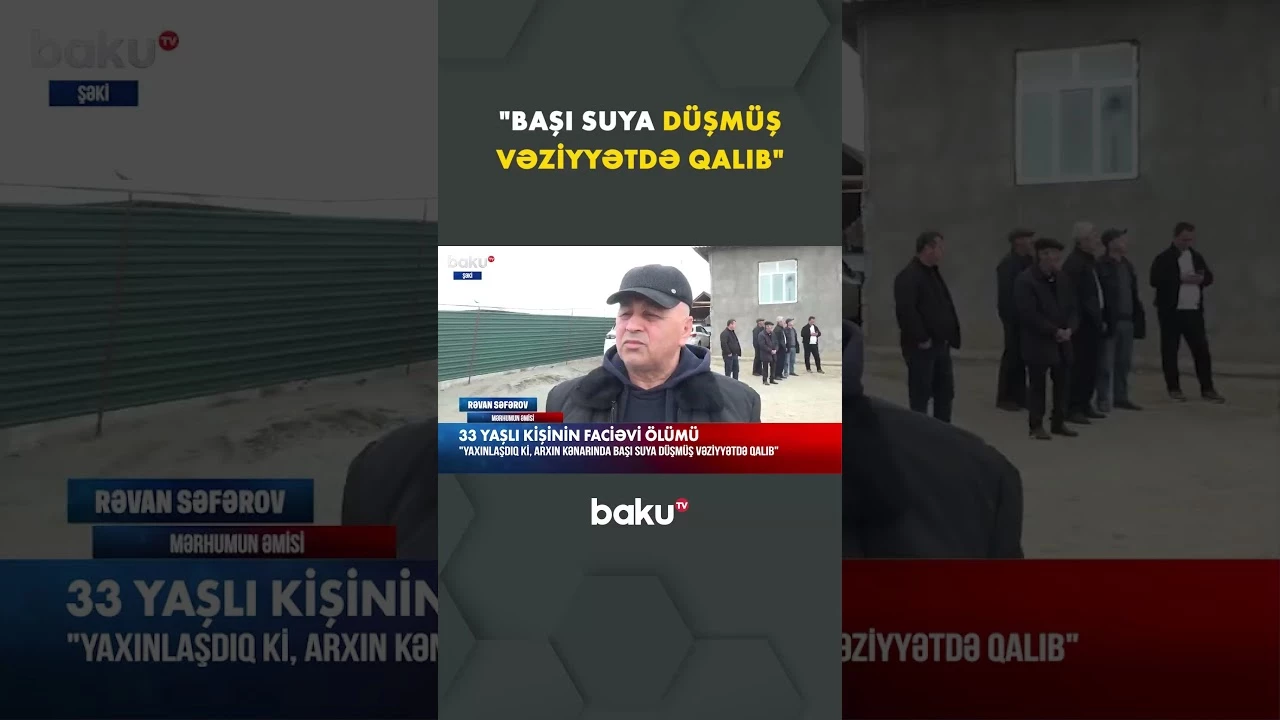33 yaşlı kişi faciəvi şəkildə öldü - Baku TV