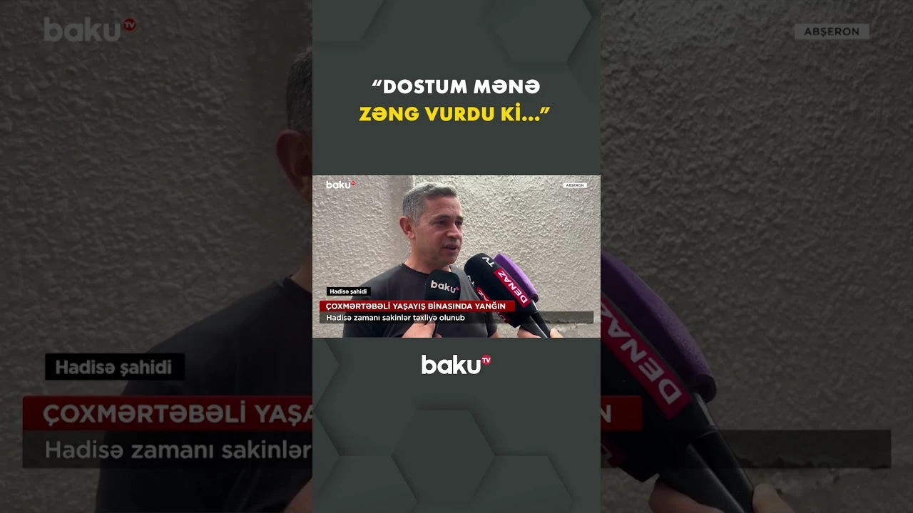 Bina sakinləri hadisədən bu cür xəbər tutub - Baku TV