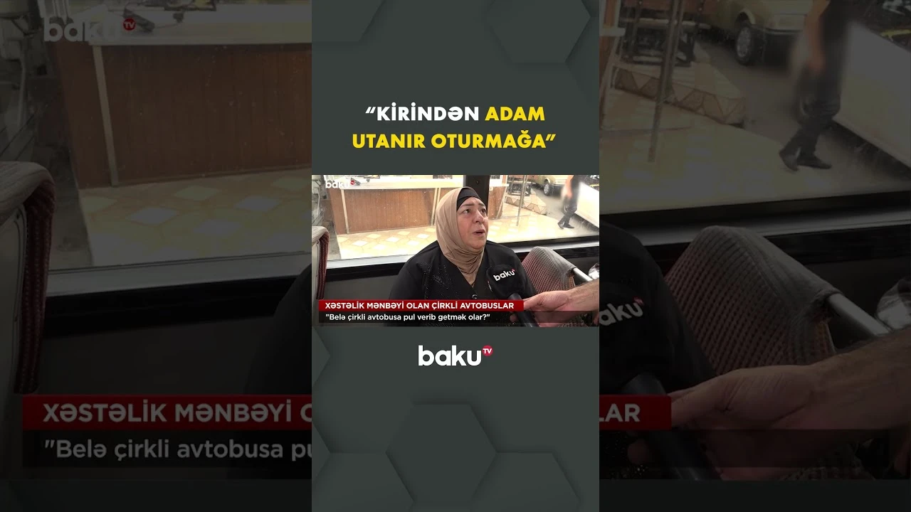 "Kirindən adam utanır oturmağa" - Baku TV