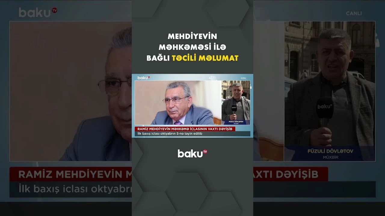 Son dəqiqə: Ramiz Mehdiyevin məhkəmə iclasının vaxtı dəyişdi - Baku TV