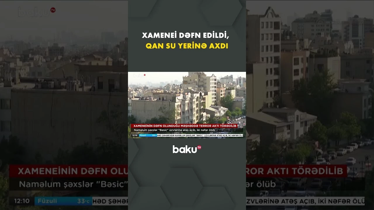 Xameneinin dəfn olunduğu yerdə dəhşətli terror | Kimlərə atəş açıldı? - Baku TV