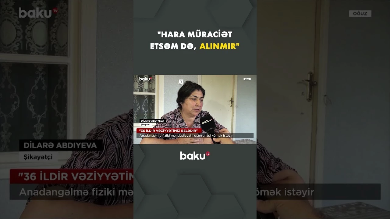 Oğuzda ailənin kömək çağırışı - Baku TV