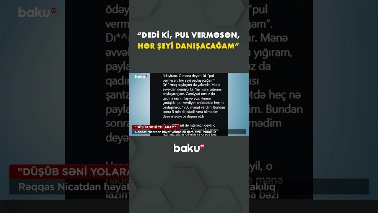 Həyat yoldaşı rəqqas Nicatla bağlı zorakılıq iddiası səsləndirdi - Baku TV