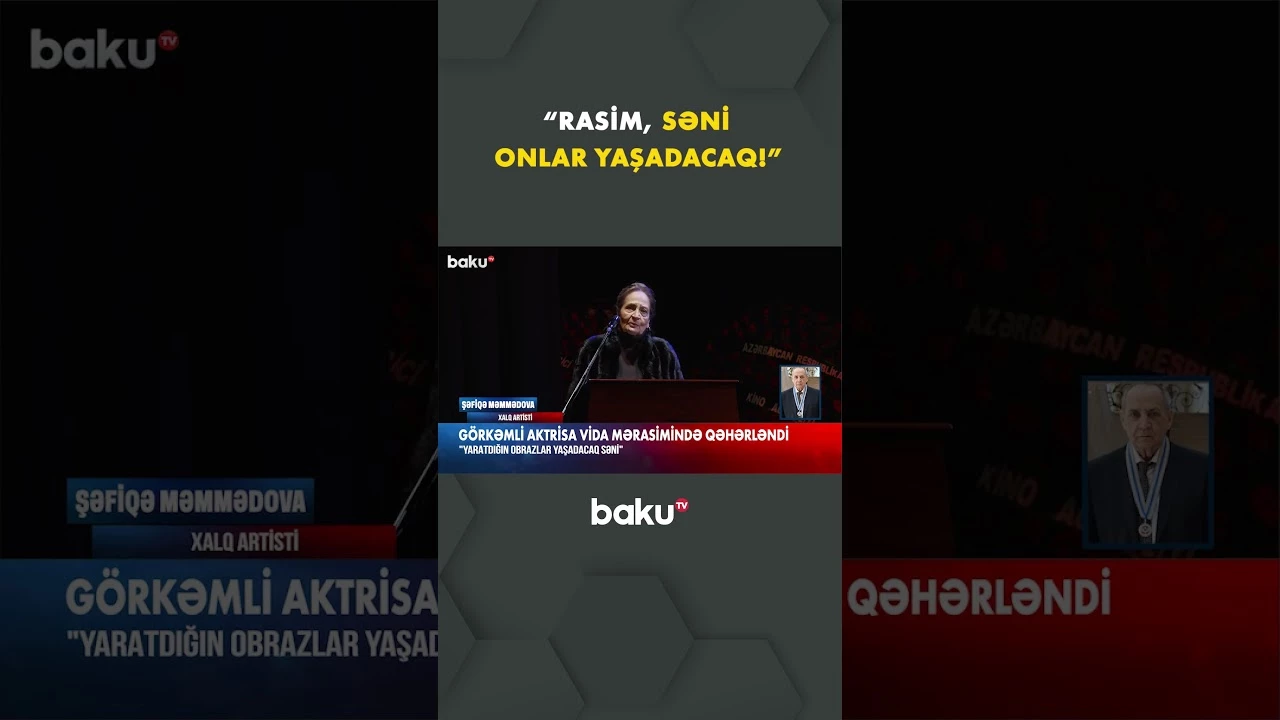 “Sən əsl Xalq artisti idin, Rasim Balayev!” | Şəfiqə Məmmədovadan duyğulandıran sözlər - Baku TV