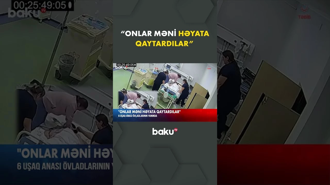 45 dəqiqə ürəyi dayanan qadın danışdı - Baku TV