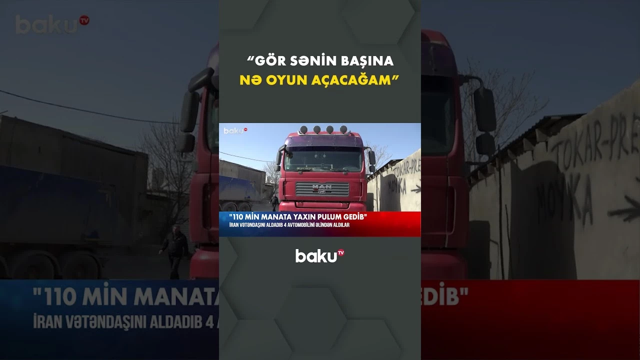 İran vətəndaşını aldadıb avtomobillərini əlindən aldılar - Baku TV