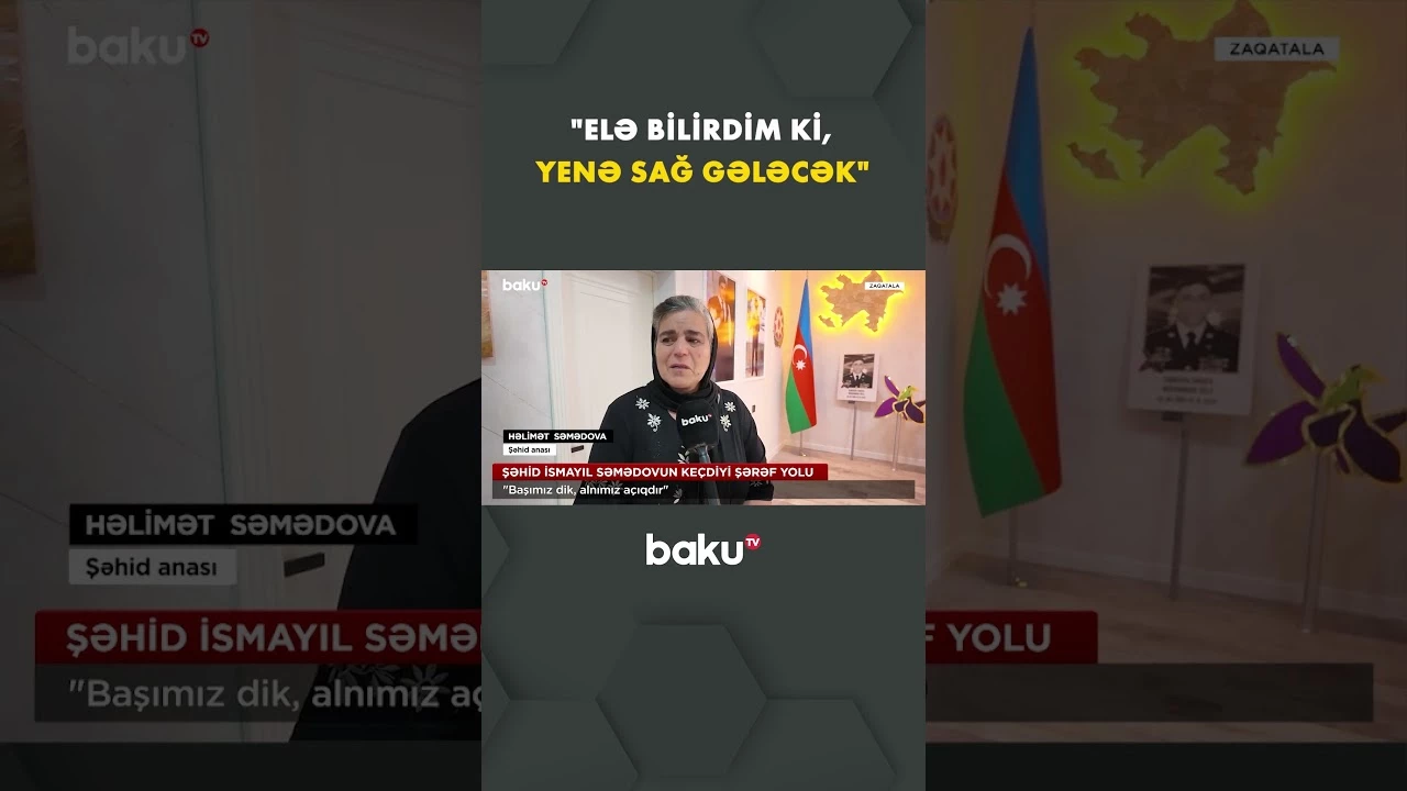 Şəhid İsmayıl Səmədovun keçdiyi şərəf yolu - Baku TV