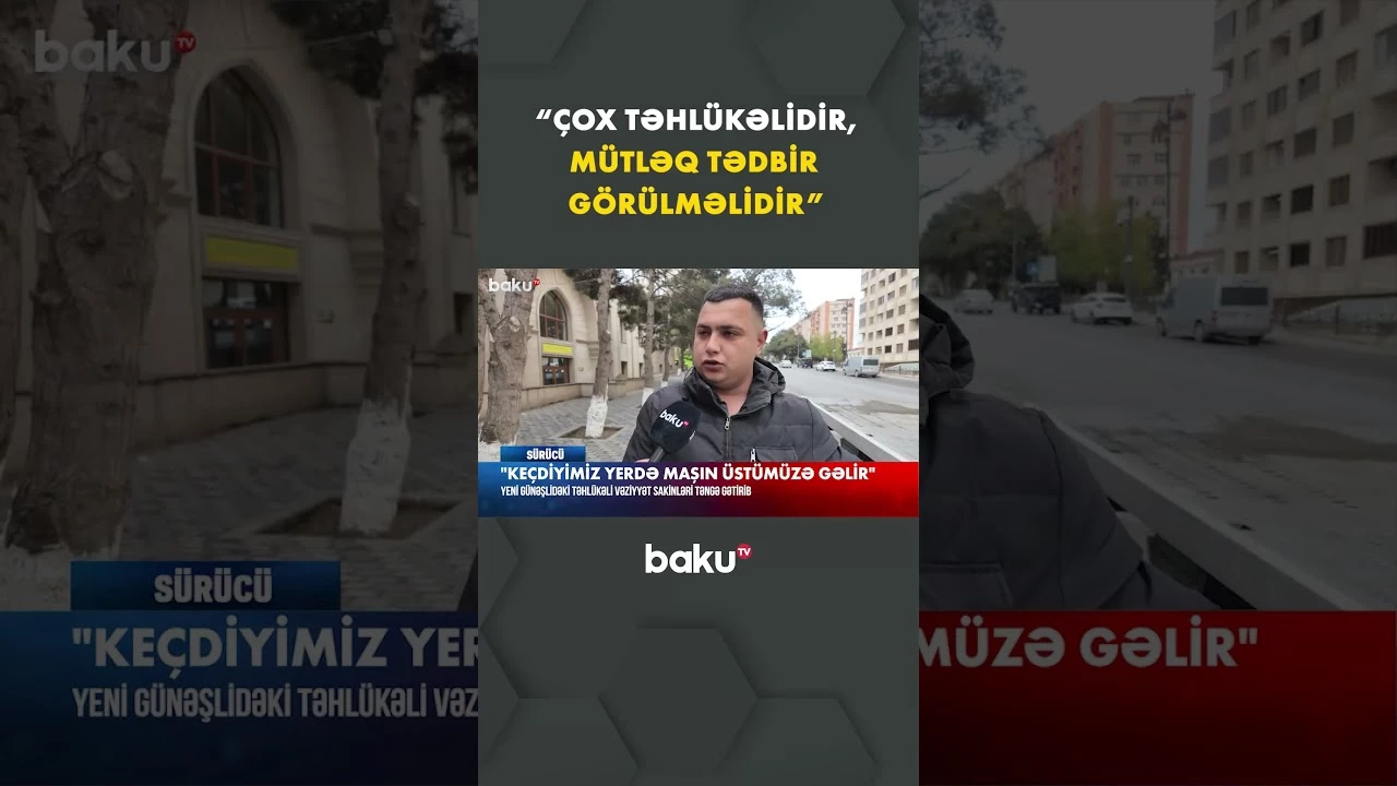 Burada həm sürücü, həm də piyada təhlükədidir - Baku TV