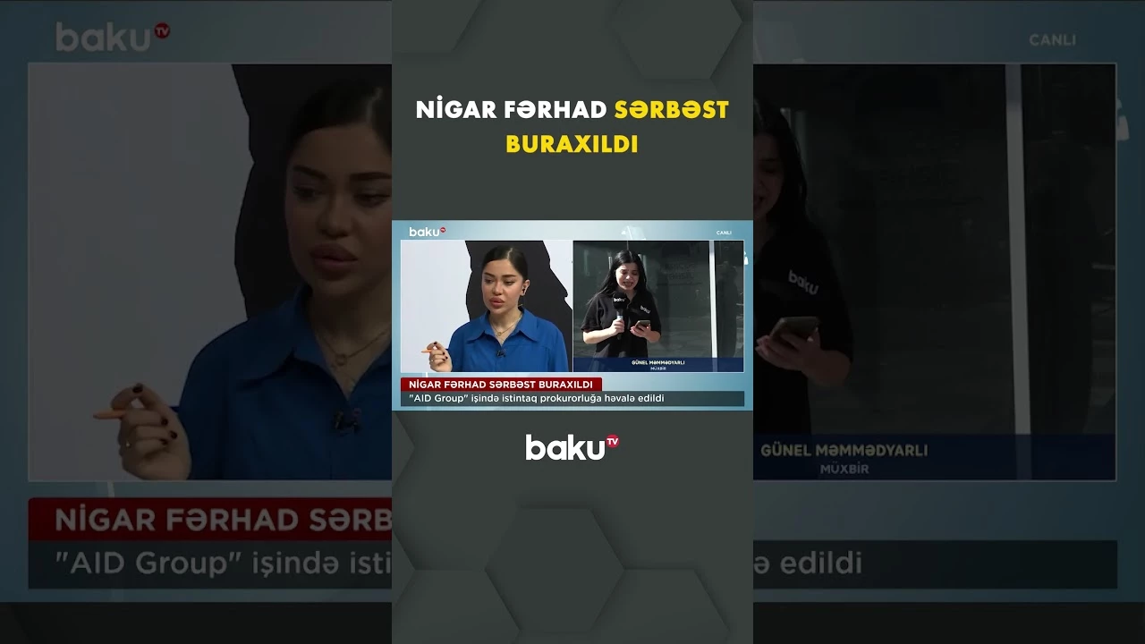 “AID Group”un rəhbəri Nigar Fərhad barədə təcili məlumat - Baku TV