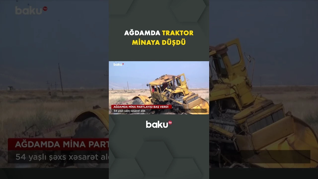Ağdamda mina partladı | Traktor sürücüsü xəsarət aldı - Baku TV