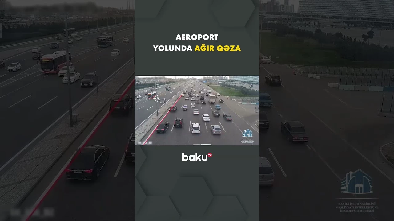 Aeroport yolunda baş verən ağır qəzanın görüntüləri - Baku TV