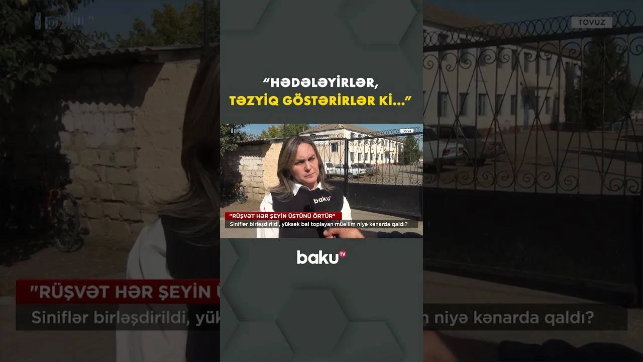 Müəllim məktəbdə hədə və təzyiqlərlə üzləşdiyini iddia edir- Baku TV