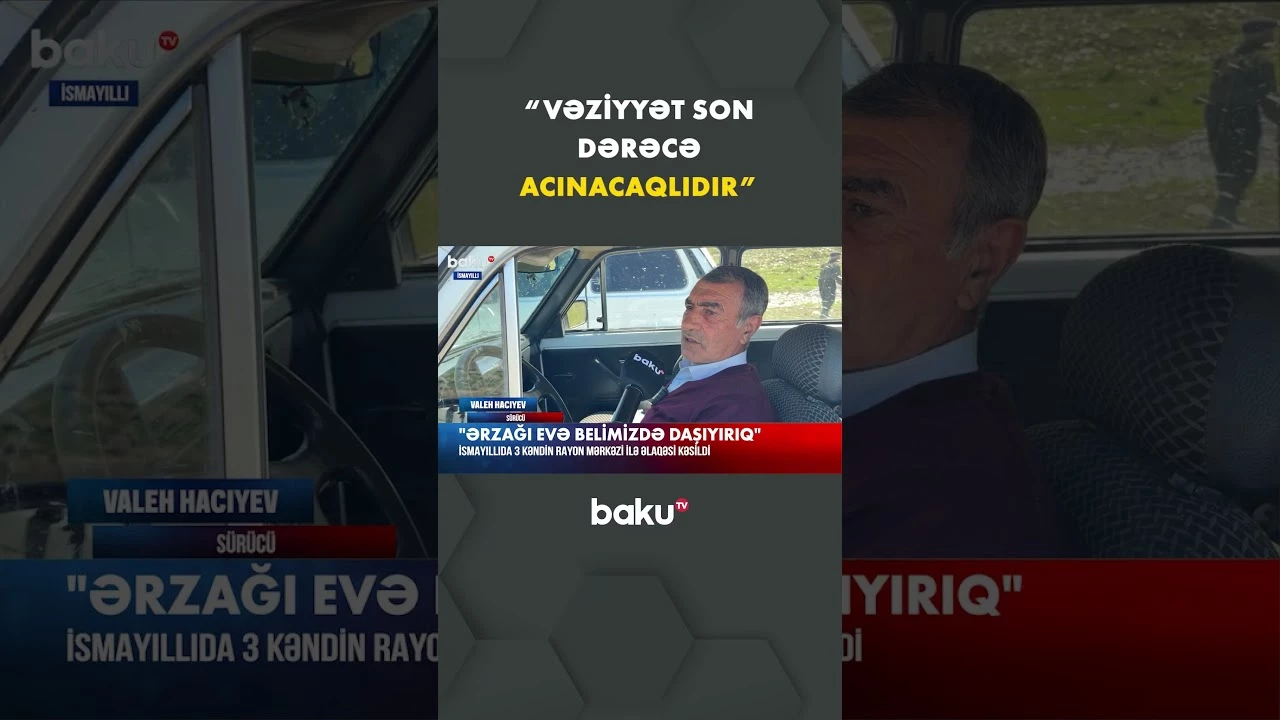 İsmayıllıda 3 kəndin rayon mərkəzi ilə əlaqəsi kəsilib, sakinlər ciddi çətinlik yaşayır - Baku TV