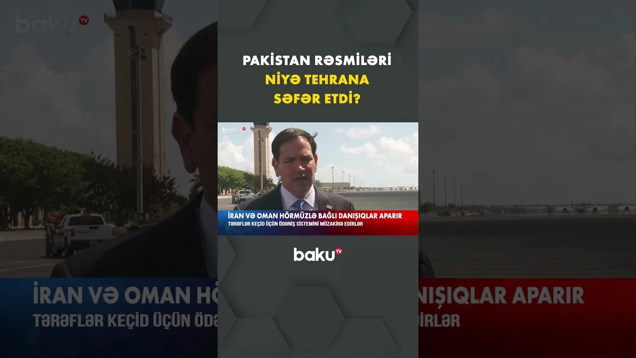 İslamabad nümayəndə heyətinin Tehran səfərinin səbəbi məlum oldu - Baku TV