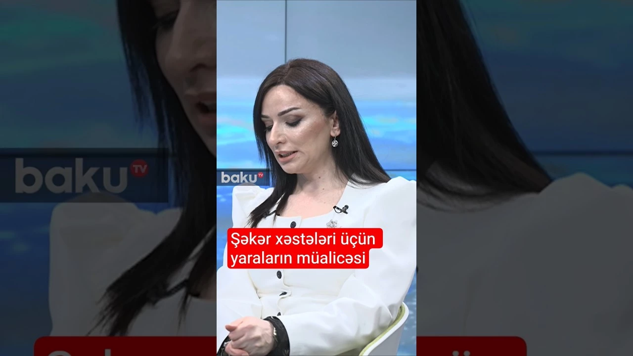 Şəkər xəstələri üçün yaraların müalicəsi - Baku TV