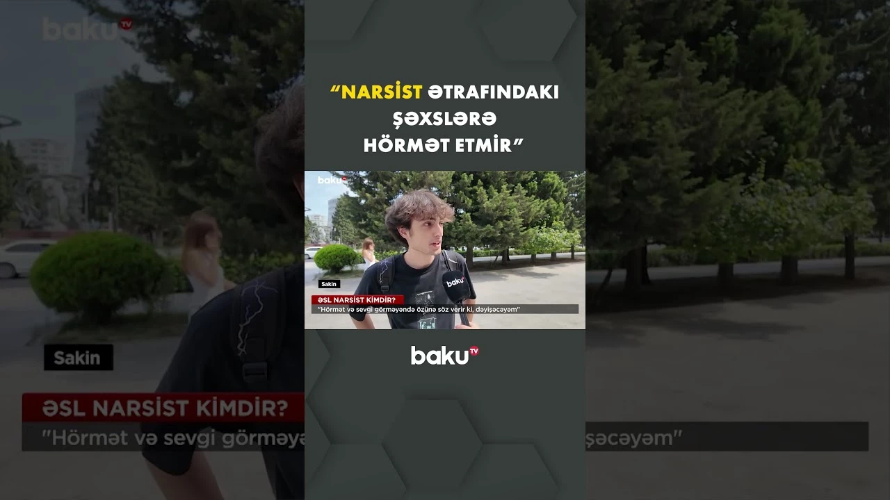 Paytaxt sakinlərinin narsistlərə münasibəti necədir? - Baku TV