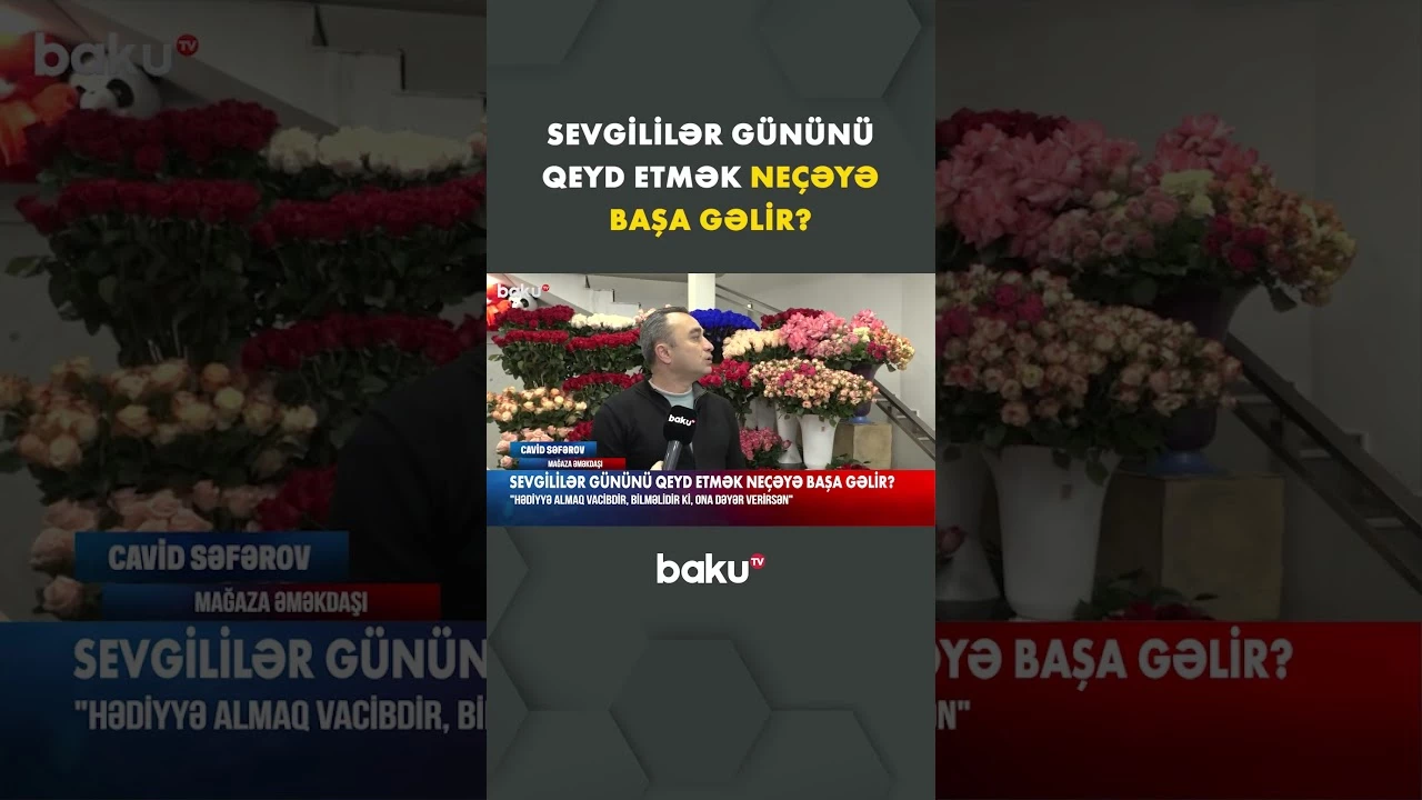"İstənilən qiymətə buketlər var" | Mağaza sahibi - Baku TV