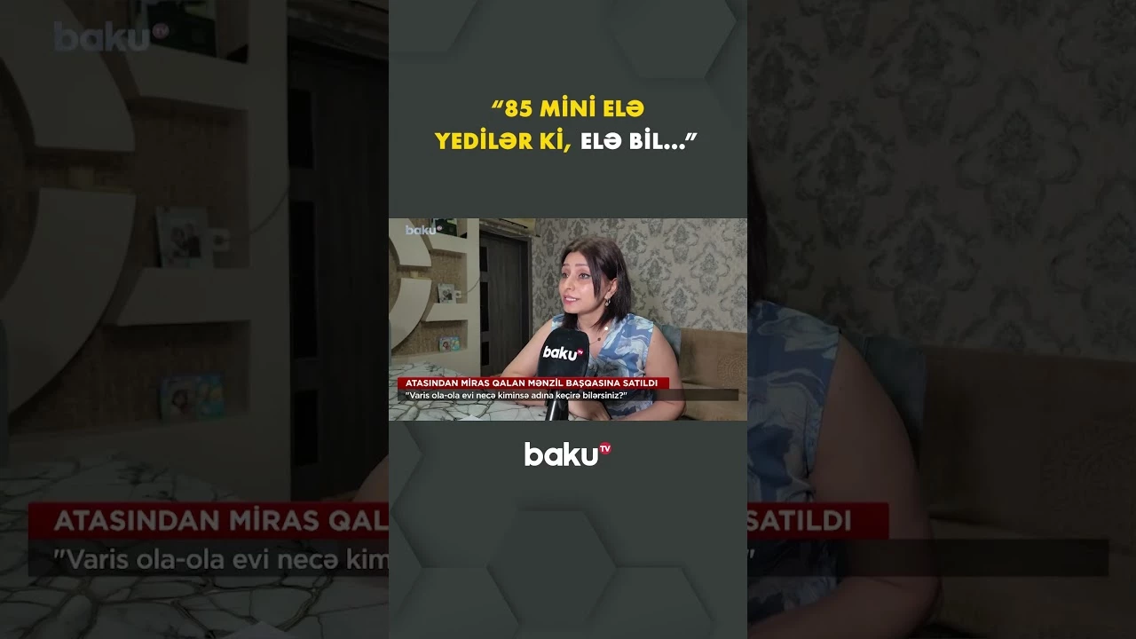 Atasından miras qalan ev sakinin əlindən alındı? - Baku TV