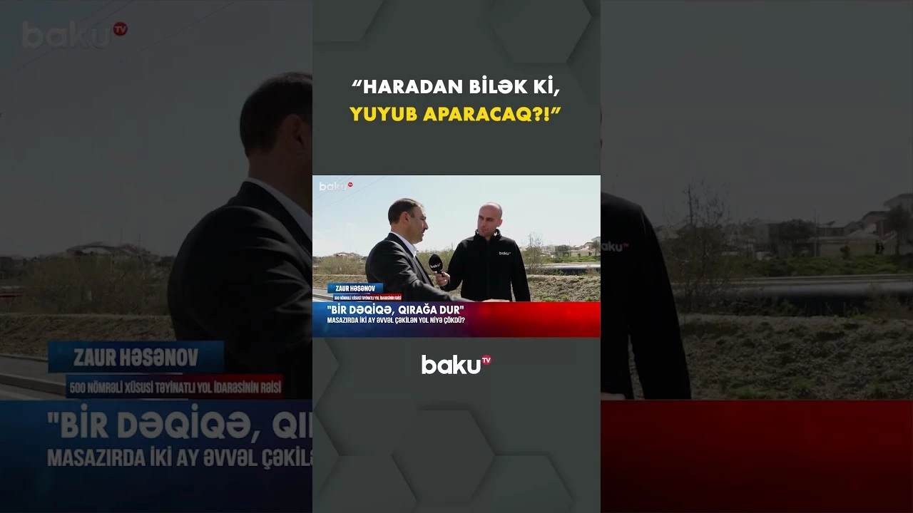 Qurum rəsmisindən çökən yol barədə açıqlama - Baku TV