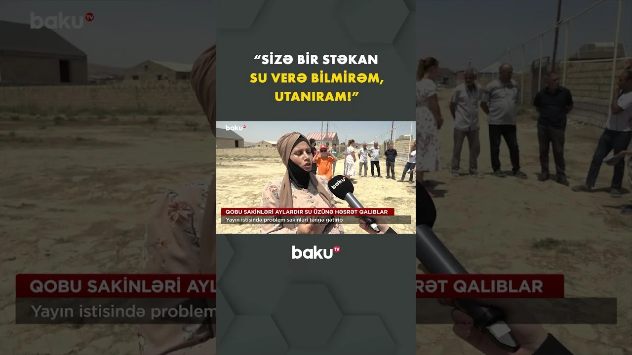 Yayın istisində su üzünə həsrət qalan sakinlər - Baku TV