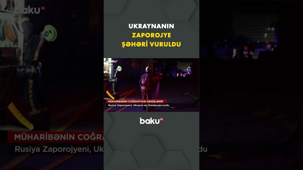 Zaporojyedə yeni hücum dalğası başladı - Baku TV