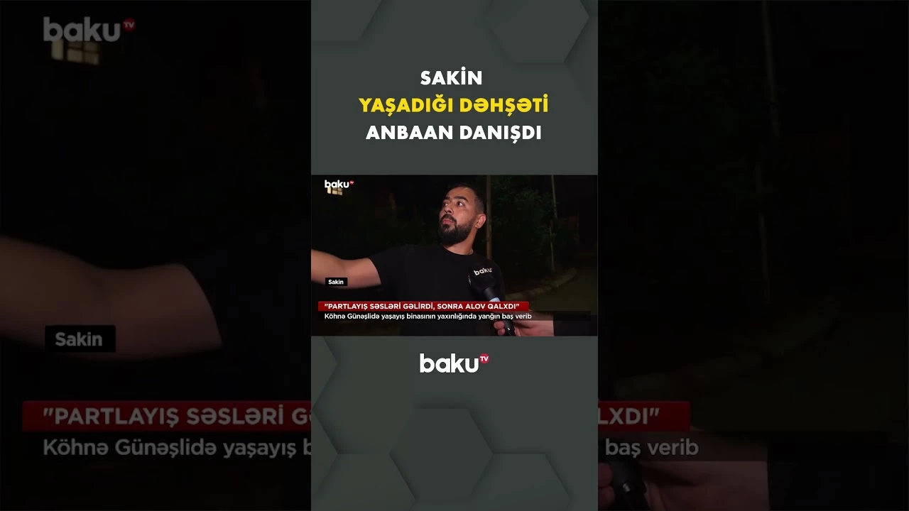 Köhnə Günəşli sakinləri qorxulu anlar yaşadı - Baku TV