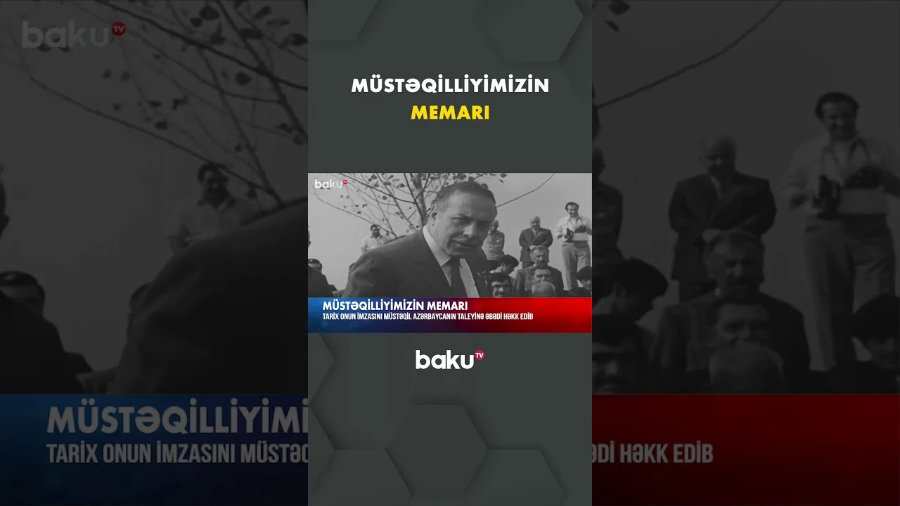 Həyatını xalqında həsr etmiş lider - Baku TV