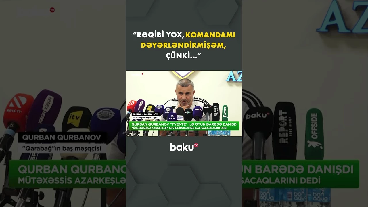 Qurban Qurbanov “Tvente” ilə oyun barədə danışdı - Baku TV