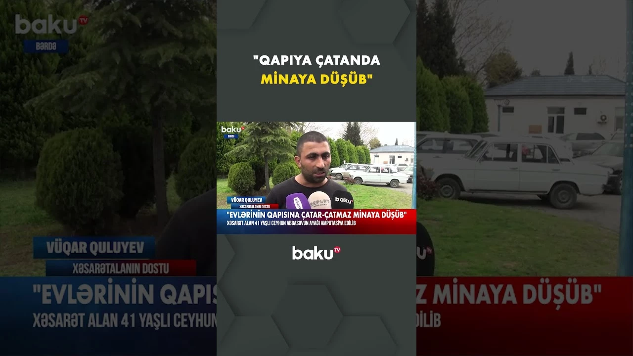 Piyada əleyhinə minaya düşən şəxsin ayağı amputasiya edildi - Baku TV