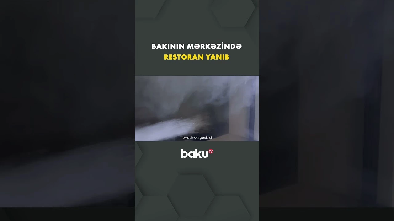 Bakının mərkəzində yanan restoranın görüntüləri - Baku TV