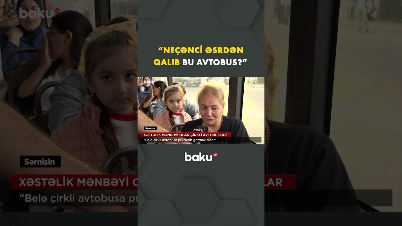 "Neçənci əsrdən qalıb bu avtobus?" - Baku TV