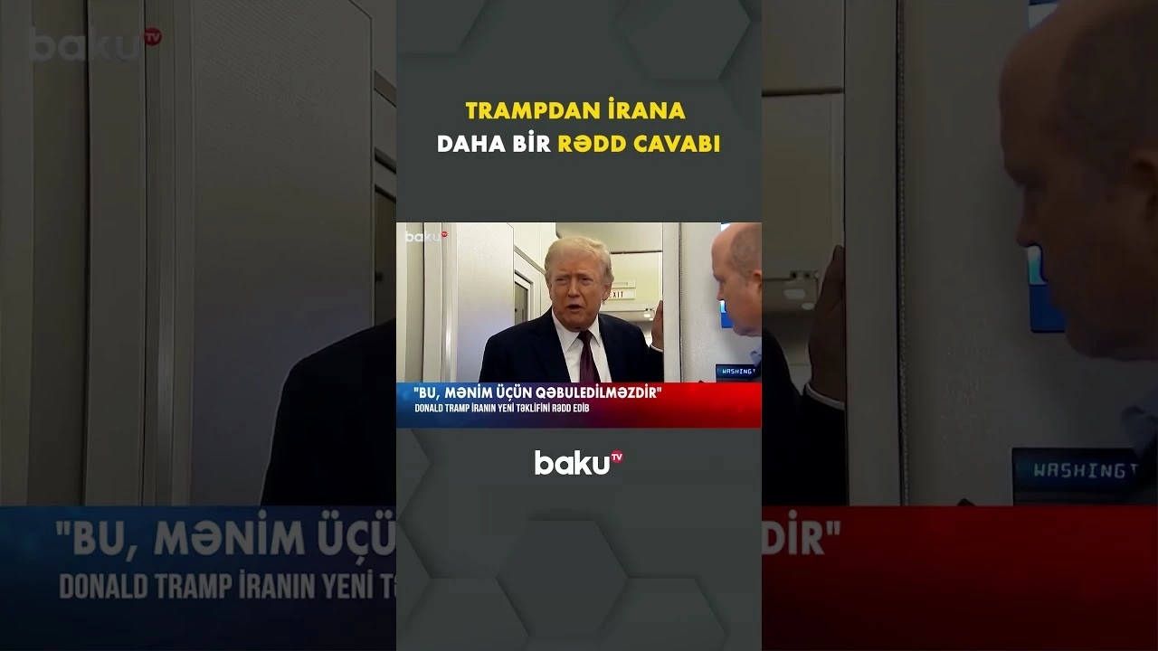 İranın ABŞ-yə təqdim etdiyi yeni təklif rədd edildi - Baku TV