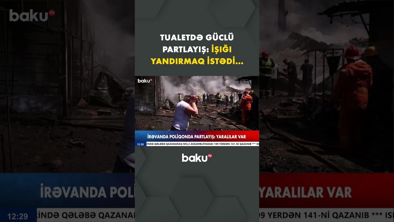 İrəvanda dəhşətli partlayış yanğına səbəb oldu: Yaralılar var - Baku TV