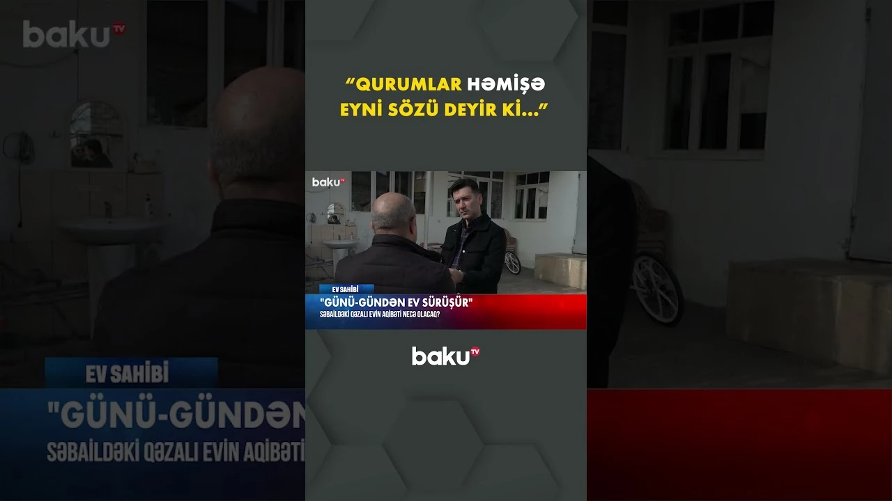 Sakinlər qorxu içində yaşayır - Baku TV