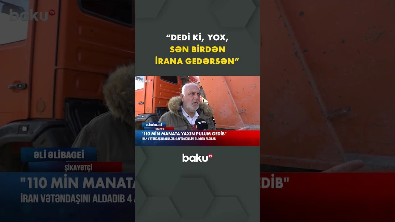 İş qurmaq istəyi İran vətəndaşına baha başa gəldi - Baku TV
