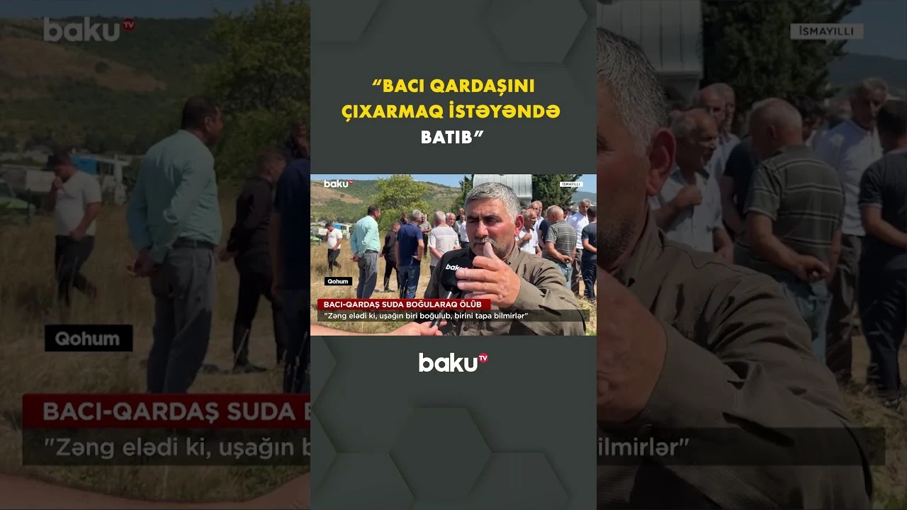 Bacı-qardaşın faciəvi sonu - Baku TV