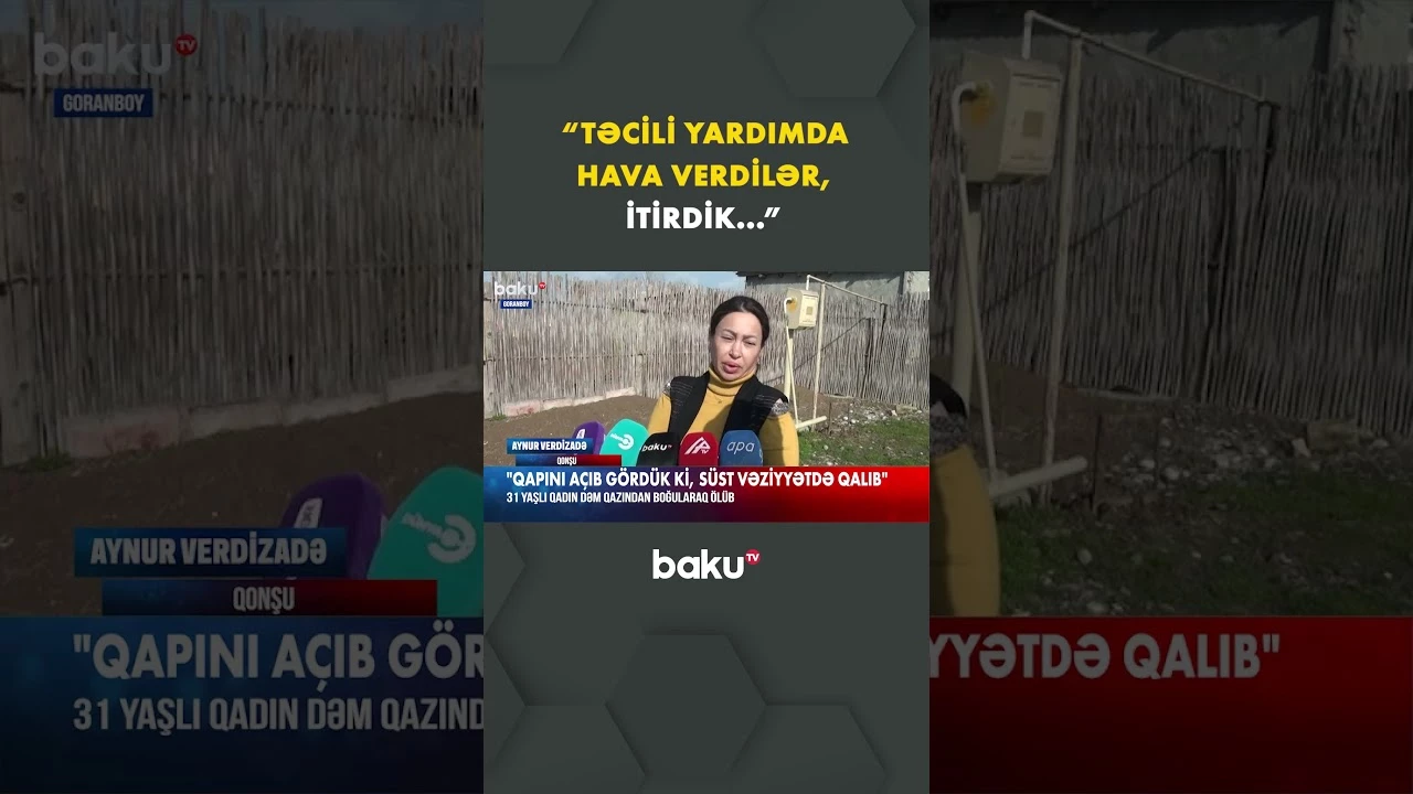 Goranboydakı dəhşətli hadisənin təfərrüatı - Baku TV