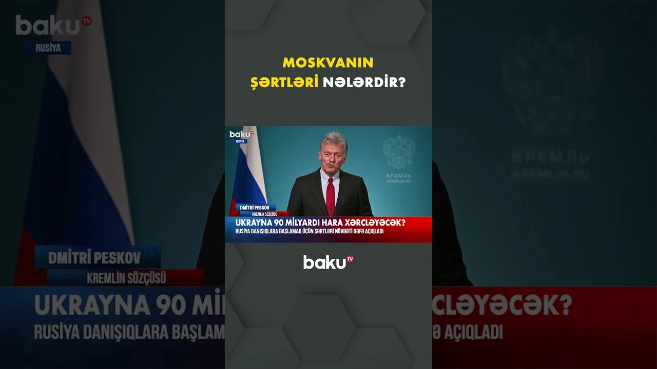 Rusiya tərəfi danışıqlar masasına qayıtmaq üçün tələblərini səsləndirib - Baku TV