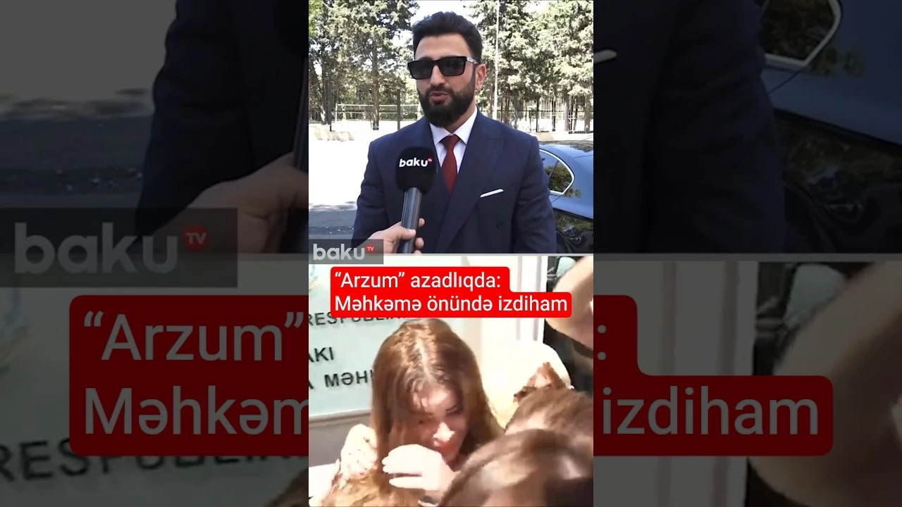 "Hər iki qərara görə hakimə təşəkkür edirik" | Tiktoker “Arzum”un vəkilindən "Baku TV"yə açıqlama