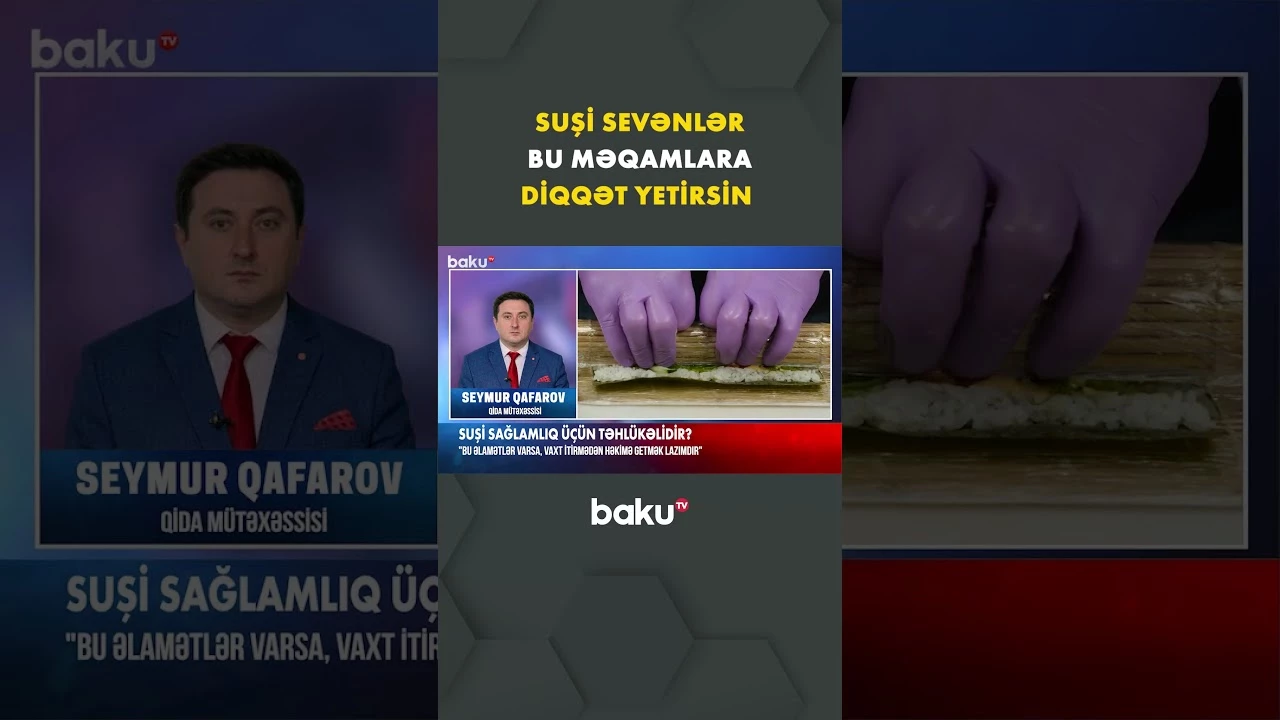Suşi sevənlər üçün xəbərdarlıq mesajı - Baku TV