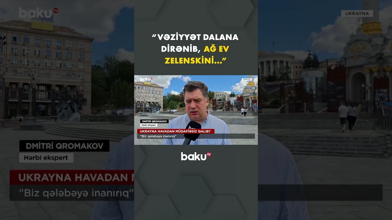 Hərbi ekspert Ukraynanın hazırkı vəziyyətini şərh etdi - Baku TV