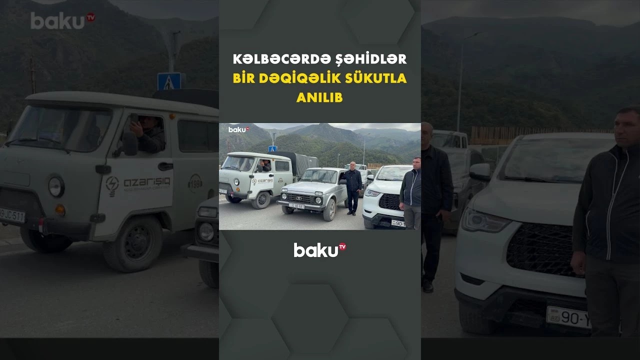 Şəhidlərin əziz xatirəsi Kəlbəcər şəhərində də bir dəqiqəlik sükutla yad olunub - Baku TV