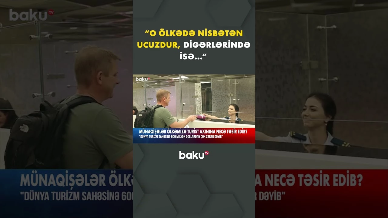 Münaqişələr turist axınına necə təsir edir? - Baku TV