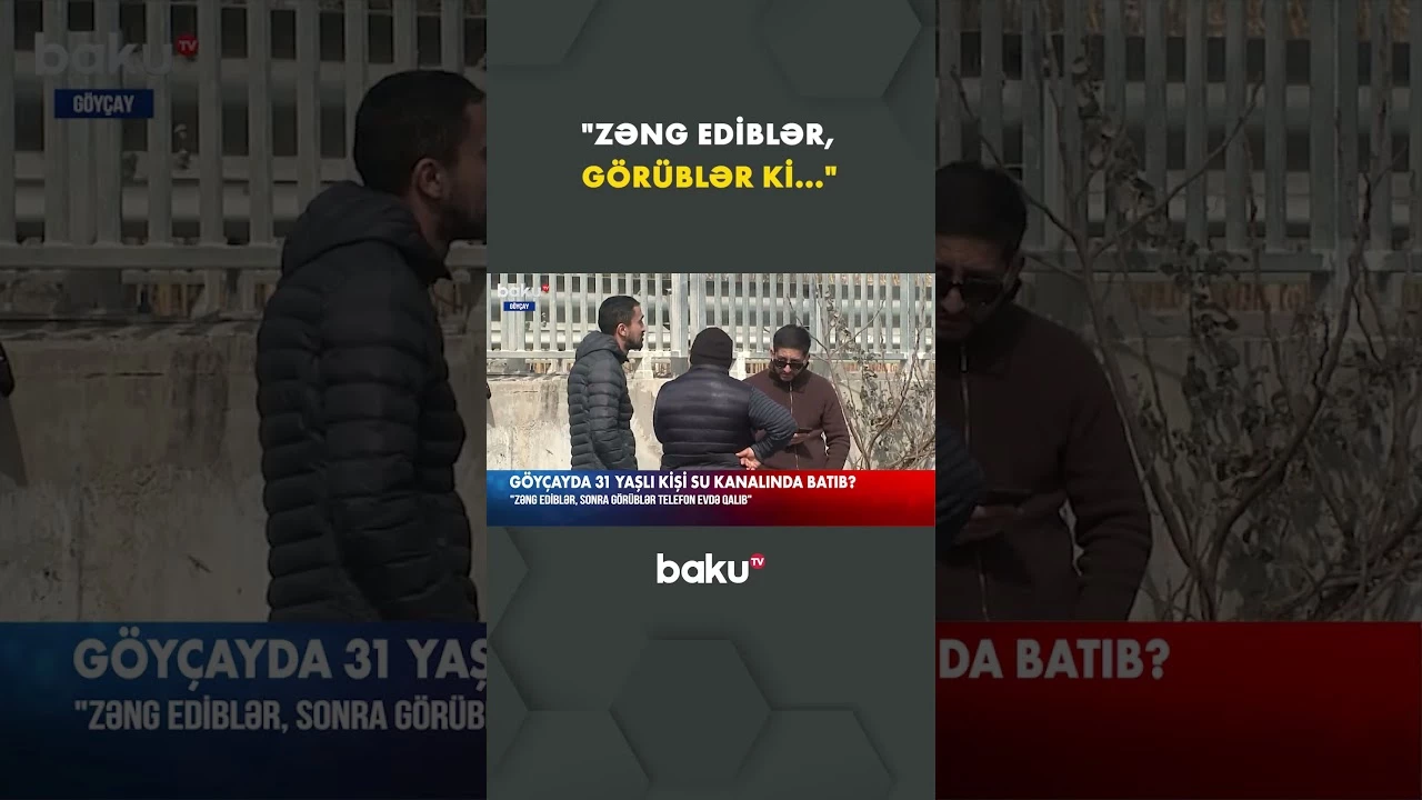 Göyçayda kişi itkin düşdü - Baku TV
